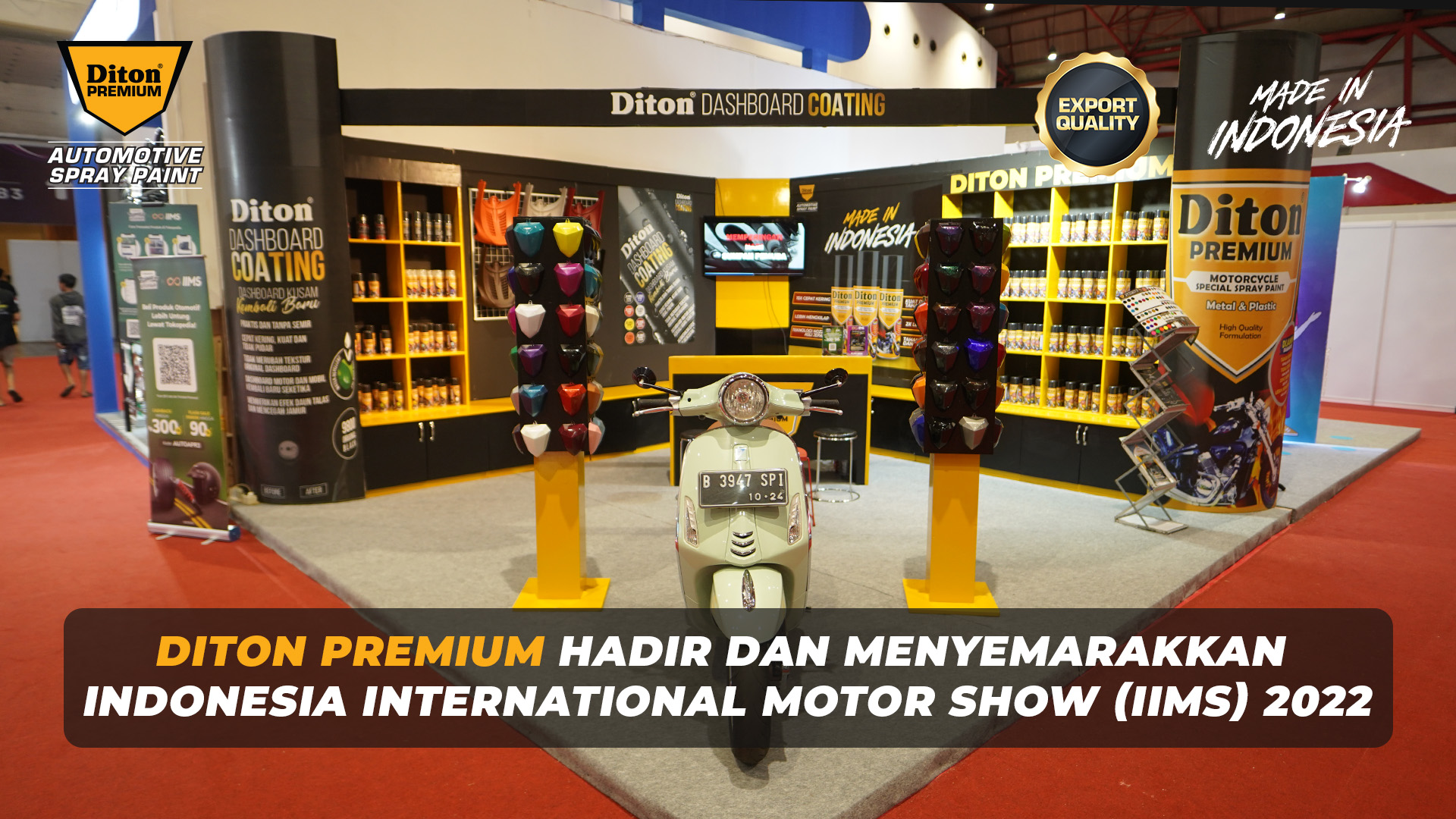 Diton Premium Hadir dan Menyemarakkan Indonesia International Motor Show (IIMS) 2022