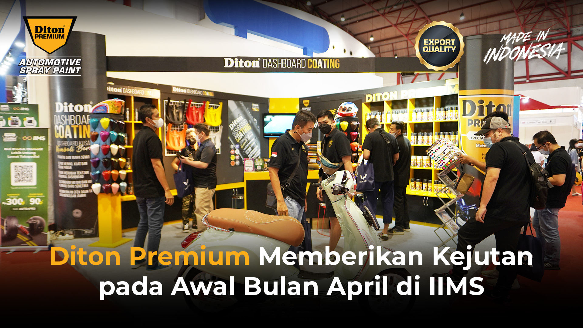 Diton Premium Memberikan Kejutan pada Awal Bulan April di IIMS